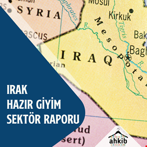 Irak Hazır Giyim Sektör Raporu